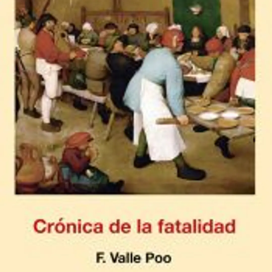 Crónica de la fatalidad: Novela 1