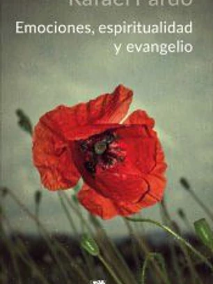 Emociones, espiritualidad y evangelio