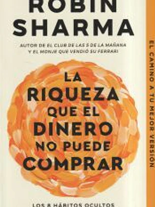 La riqueza que el dinero no puede comprar