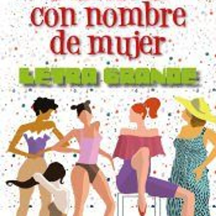 43.HISTORIAS CON NOMBRE DE MUJER.(LETRA GRANDE) 1