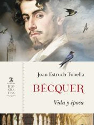 Bécquer: Vida y época