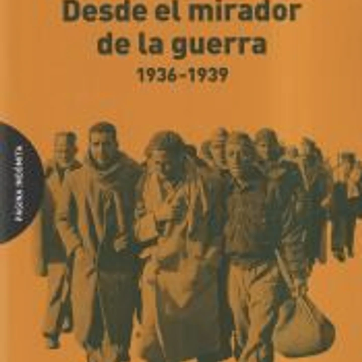 Desde el mirador de la guerra 1