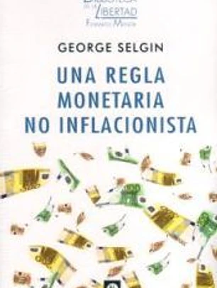 Una regla monetaria no inflacionista
