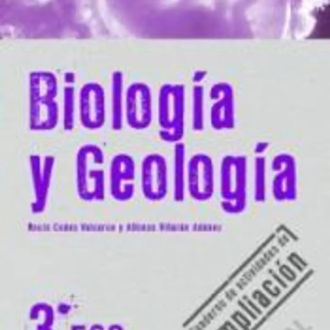 Biología y Geología 3º ESO. Cuaderno de actividades de ampliación 1