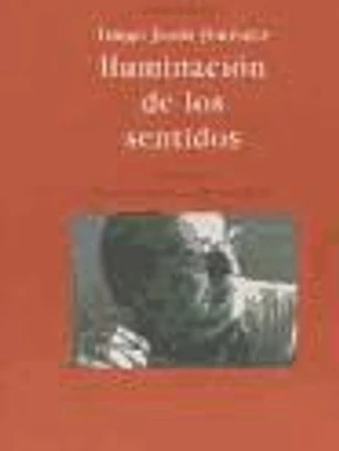 Iluminación de los sentidos Antología