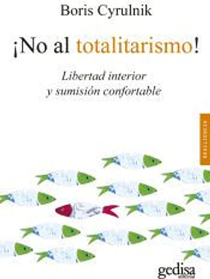 ¡No al totalitarismo!