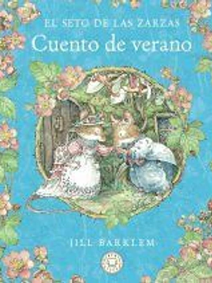 El Seto de las Zarzas. Cuento de verano (Nueva edición)