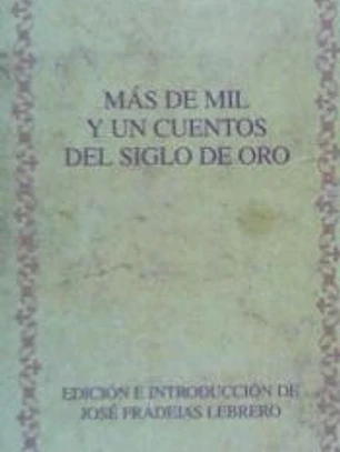 Más de mil y un cuentos del Siglo de Oro.