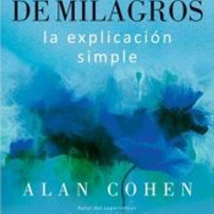 Un curso de milagros: la explicación simple 1