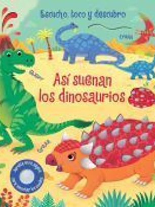 ASI SUENAN LOS DINOSAURIOS
