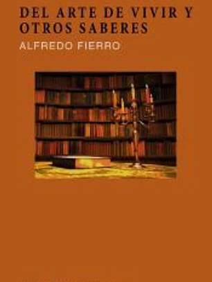 Del arte de vivir y otros saberes