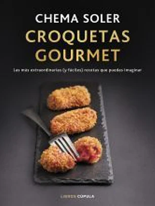Croquetas gourmet. Edición tapa blanda