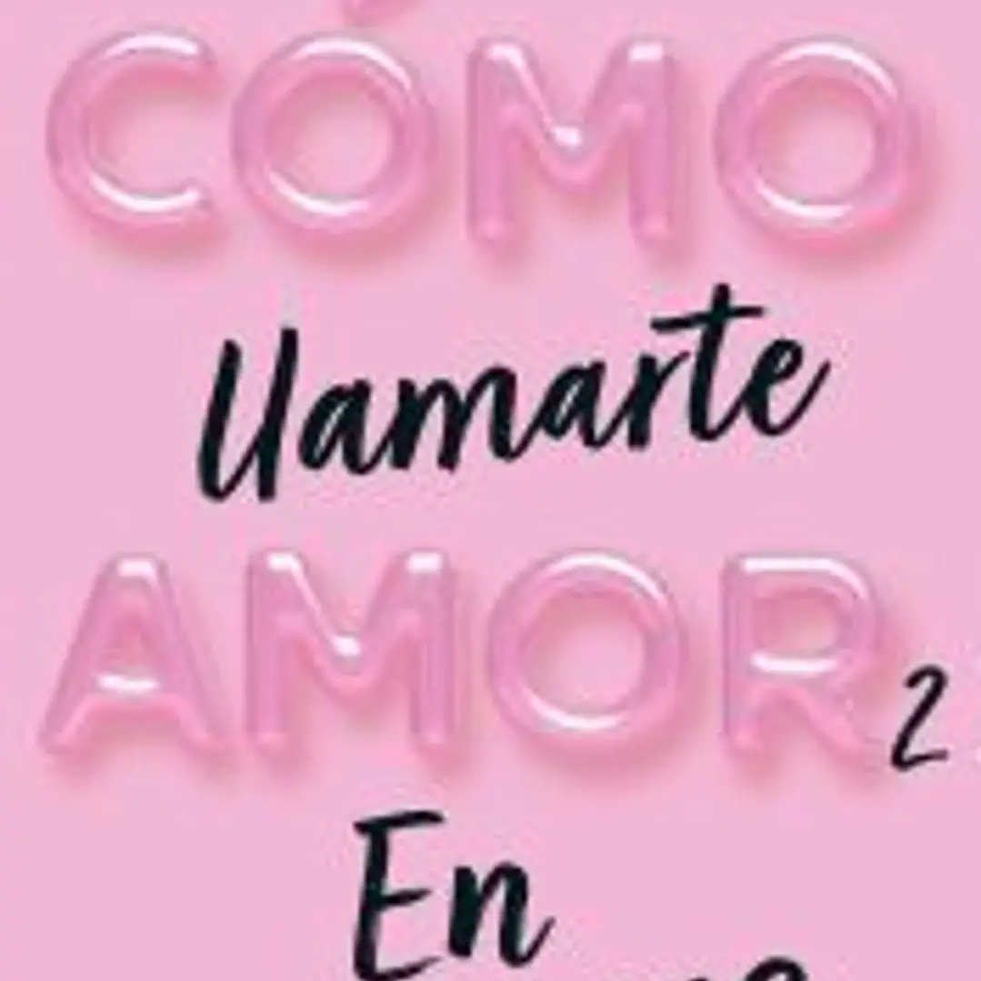 Cómo llamarte amor 2. En susurros 1