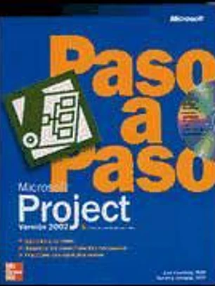 Microsoft Project. Versión 2002. Paso a paso