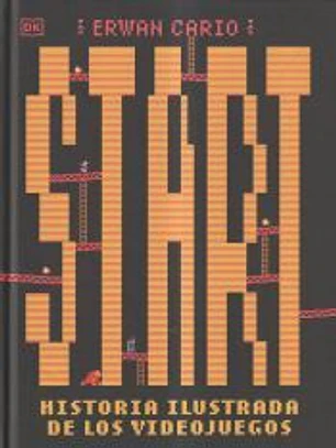 Start! Historia ilustrada de los videojuegos