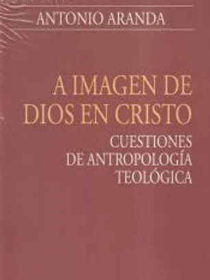 A imagen de Dios en Cristo
