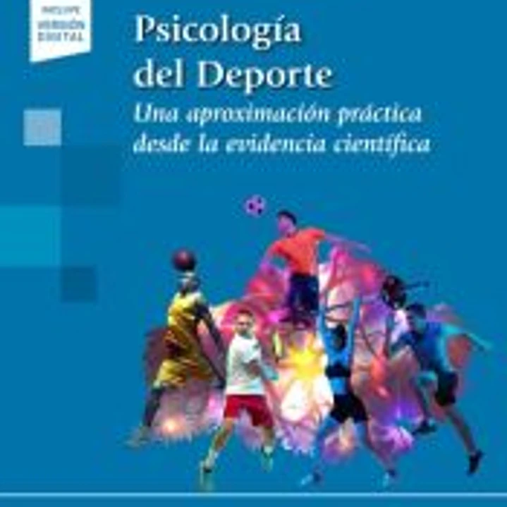 Psicología del Deporte: Una aproximación práctica desde la evidencia científica 1