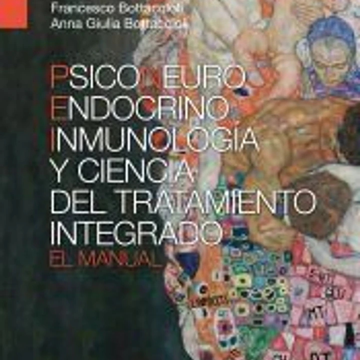 Psiconeuroinmunoendocrinología y ciencia del tratamiento integrado. El manual. 1