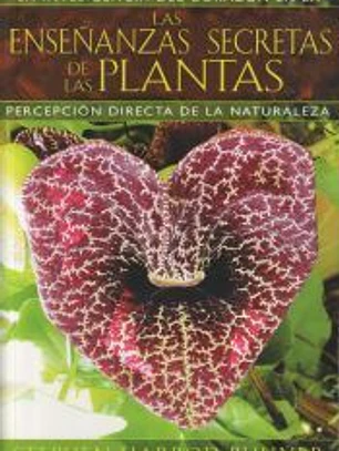 Las enseñanzas secretas de las plantas