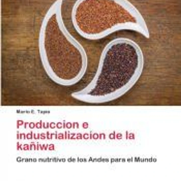Produccion e industrializacion de la kañiwa 1