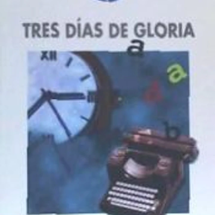 TRES DIAS DE GLORIA 1