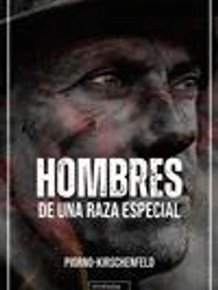 Hombres de una raza especial