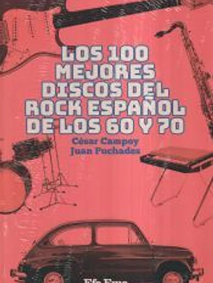 Los 100 mejores discos del rock español de los 60 y 70