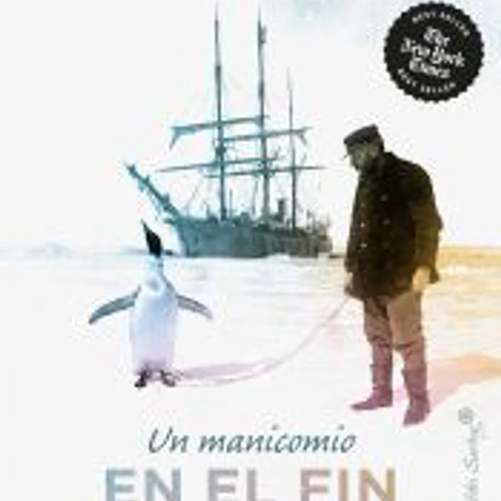 UN MANICOMIO DEL FIN DEL MUNDO EL VIAJE DEL BELGICA A LA LARGA NOCHE ANTARTICA 1