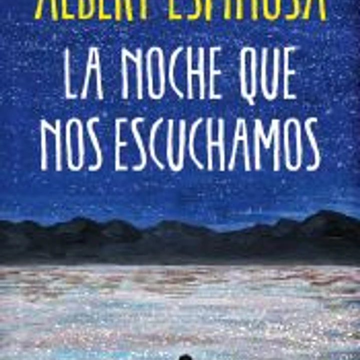 La noche que nos escuchamos 1