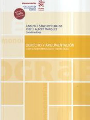 Derecho y argumentación. Conflicto Epistemológico y Ontológico