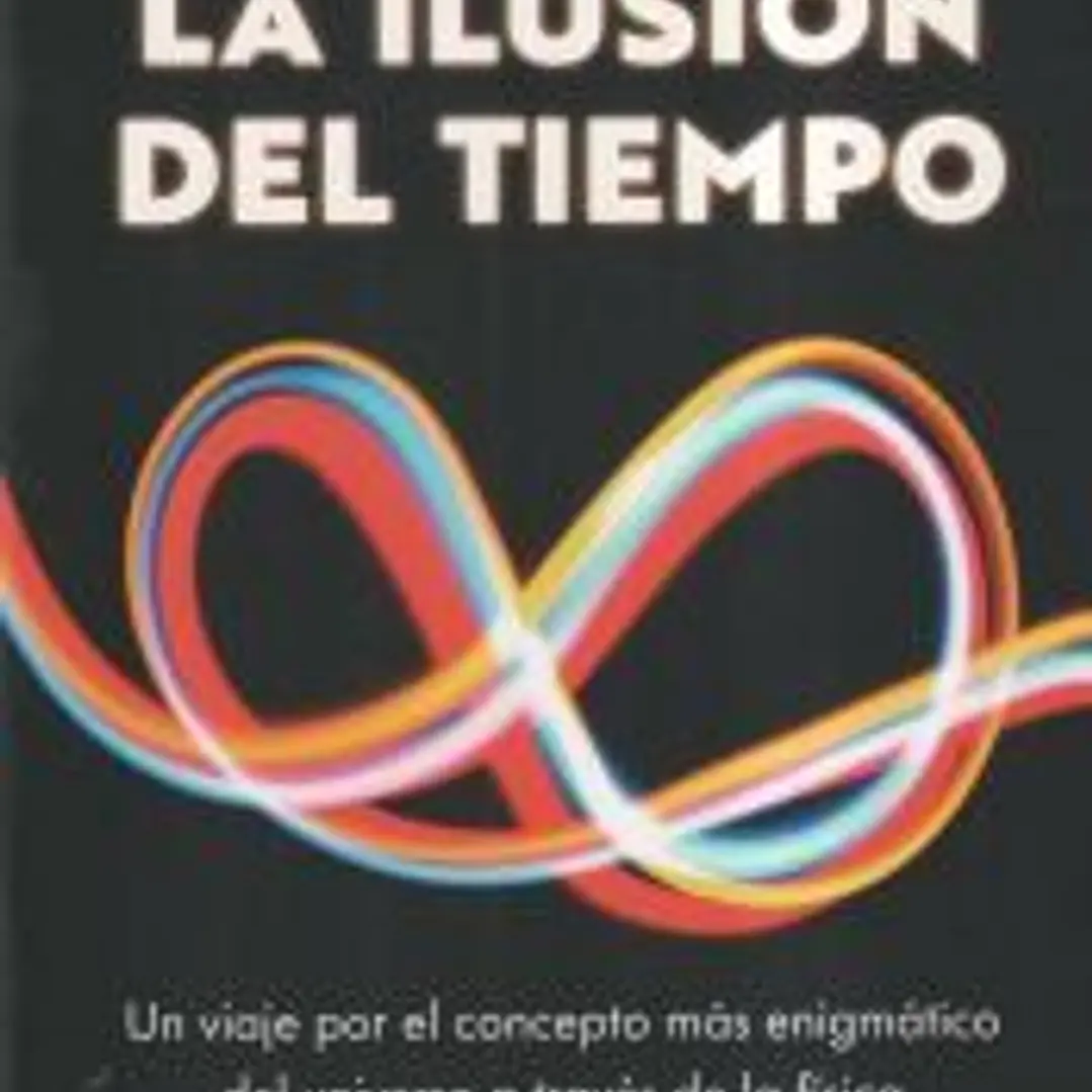 La ilusión del tiempo 1