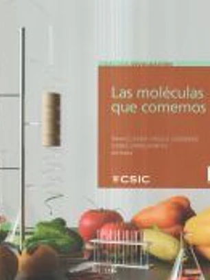 Las moléculas que comemos