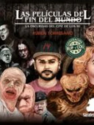 LAS PELICULAS DEL FIN DEL MUNDO