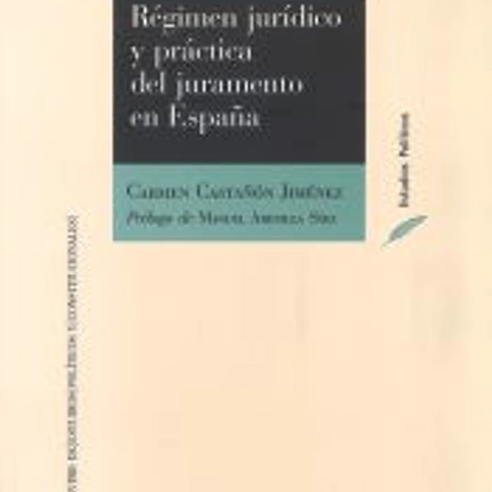 Régimen jurídico y práctica del juramento en España 1