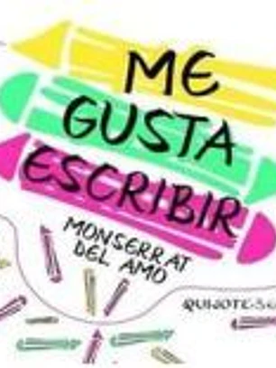 ME GUSTA ESCRIBIR
