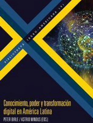 Conocimiento, poder y transformación digital en América Latina
