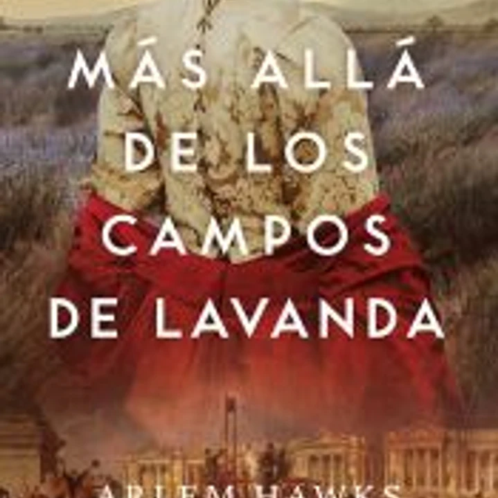 Más allá de los campos de lavanda 1