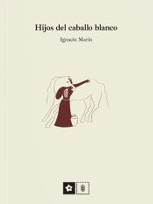 Hijos del caballo blanco