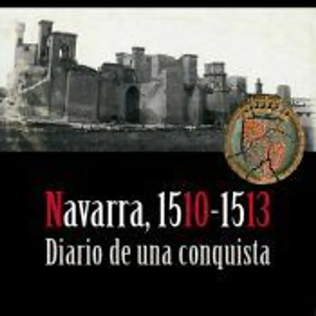 Navarra 1510-1513. Diario de una conquista 1