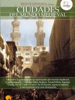 Breve historia de las ciudades del mundo medieval