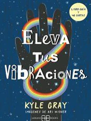 Eleva tus vibraciones