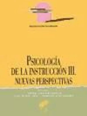 Psicología de la Instrucción III: nuevas direcciones