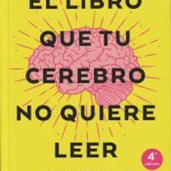 El libro que tu cerebro no quiere leer 1