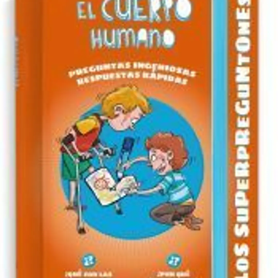 Los Superpreguntones. El Cuerpo Humano 1