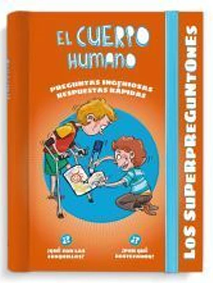 Los Superpreguntones. El Cuerpo Humano