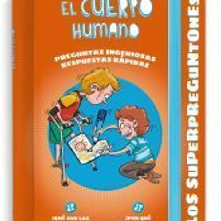 Los Superpreguntones. El Cuerpo Humano 1