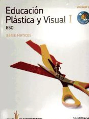 EDUCACION PLASTICA Y VISUAL MATICES I 1/2 ESO M LIGERA LOS CAMINOS DEL SABER