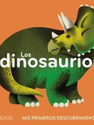 Primeros descubrimientos. Dinosaurios