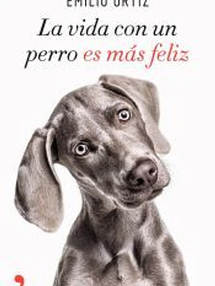 La vida con un perro es más feliz