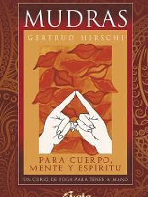 Mudras para cuerpo, mente y espíritu